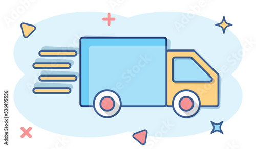 Delivery truck sign icon in comic style. Van vector cartoon illustration on white isolated background. Cargo car business concept splash effect.