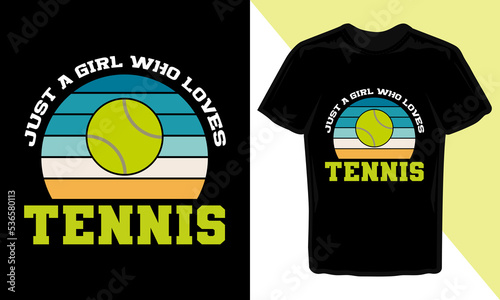 Just A Girl Who Loves Tennis T-Shirt Design