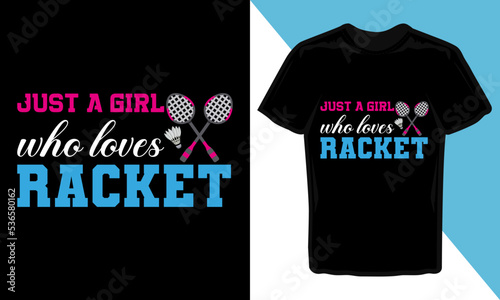 Just A Girl Who Loves Racket T-Shirt Design