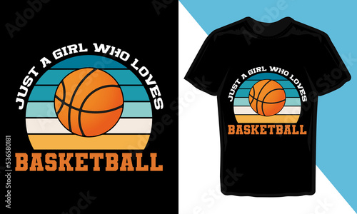 Just A Girl Who Loves Basketball T-Shirt Design
