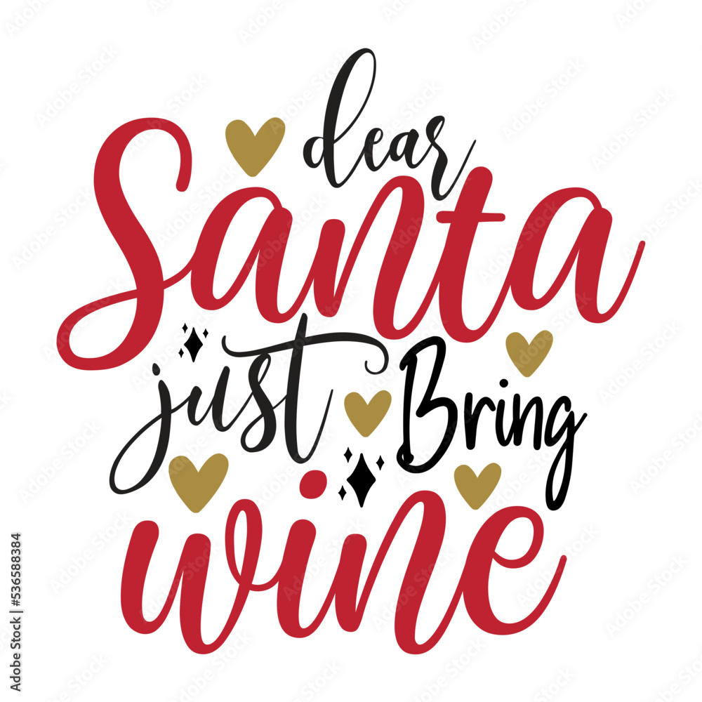 dear santa just bring wine SVG