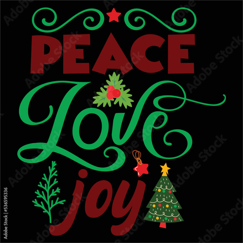 Peace love joy Merry Christmas shirt print template, funny Xmas shirt design, Santa Claus funny quotes typography design