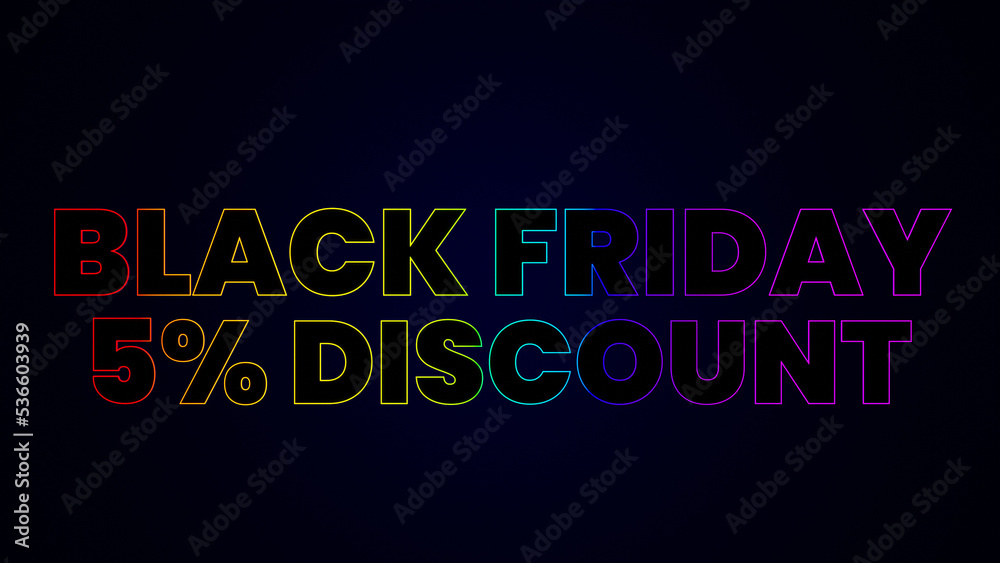 Black Friday 5 Percent Discount
