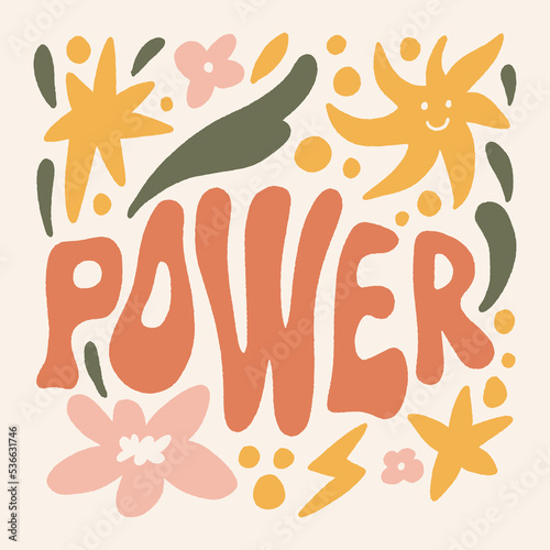 Flower power groovy hippie psychedelic lettering text. Hippy doodle typography print  summer poster. 70s retro festival inspiration  positive kind motivational phrase. Perfect for modern trendy home