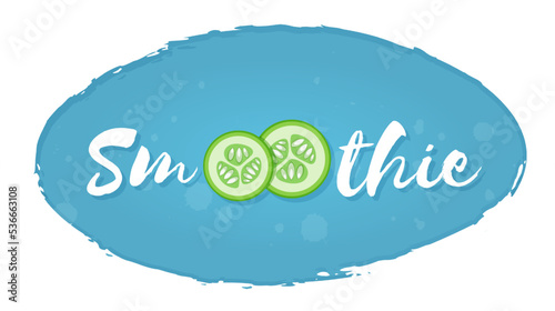 Isolated cucumber blue label smoothie fruit shake vector illustration. Hand drawn sign Smoothie on blue background in white frame on smoothies drink cocktail sticker for shop decoration design