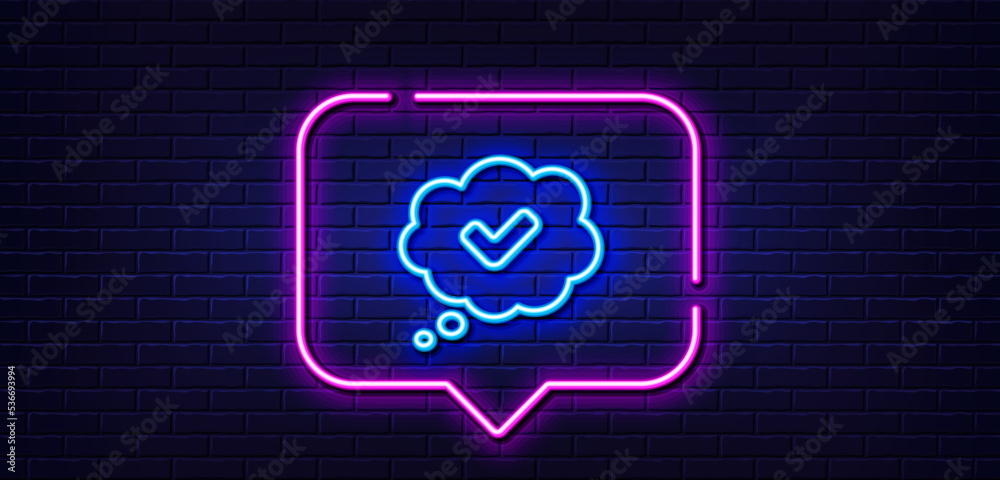 Neon light speech bubble. Check mark line icon. Approved comic sign. Speech bubble chat symbol. Neon light background. Approved glow line. Brick wall banner. Vector Neon light speech bubble. Check mark line icon. Approved comic sign. Speech bubble chat symbol. Neon light background. Approved glow line. Brick wall banner. Vector
