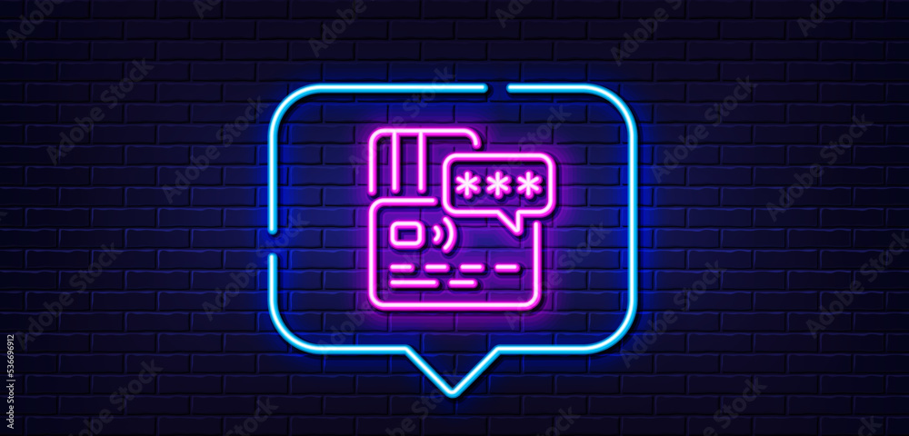 Neon light speech bubble. Credit card line icon. Bank money payment sign. Password protection symbol. Neon light background. Card glow line. Brick wall banner. Vector Neon light speech bubble. Credit card line icon. Bank money payment sign. Password protection symbol. Neon light background. Card glow line. Brick wall banner. Vector
