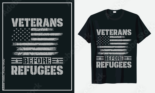 Veterans before Refugees t-shirt design