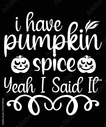 I have pumpkin spice, yeah I said it