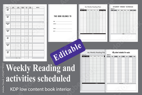 Weekly Reading and activities scheduled. The  Weekly Reading schedule planner is suitable for all levels. You can use it to set goals, important dates, or deadlines.