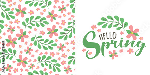 spring floral seamless pattern with simple pink flower and leaves on white background and script lettering text Hello Spring. Cute natural background. Idea for fashion springtime textile design.