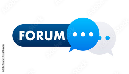 Forum label on chat speech bubble. Vector stock illustration.