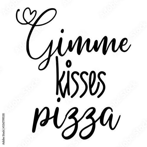 Gimme Kisses Pizza
