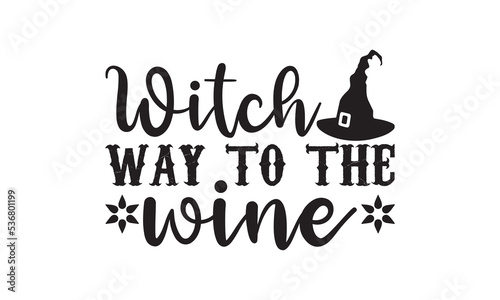 Witch way to the wine Halloween SVG cut files t-shirt design  Halloween Sublimation SVG Cut file Design  Halloween svg  Witch svg  Ghost svg  Pumpkin svg  Halloween Vector  Sarcastic Svg  Silhouette  