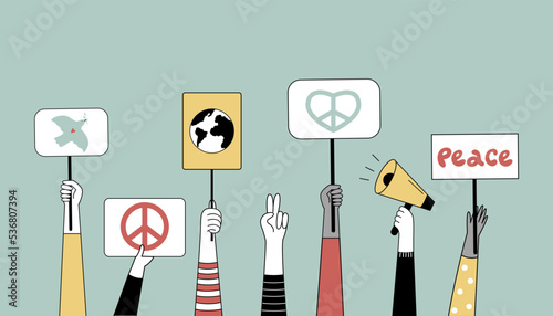 International Peace Day. Human hands are holding signs, banners, and placards calling for peace. Vector illustration. 