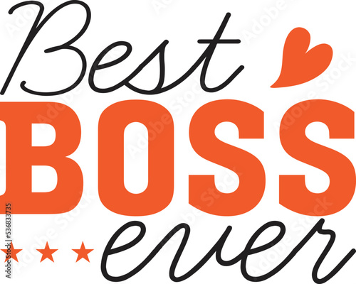 Best boss ever SVG, Mom boss, Mom boss SVG, Mom boss design, Mom boss Quotes, Mom boss t-shirt, boss, boss design, boss SVG design, Mom boss SVG Bundle
