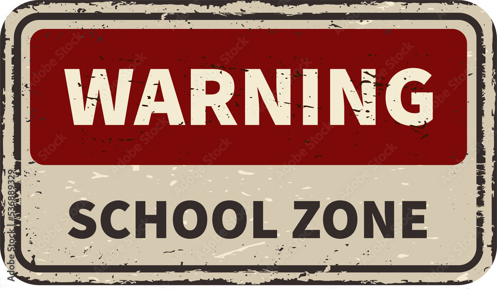 Naklejka premium Warning school zone vintage rusty metal sign