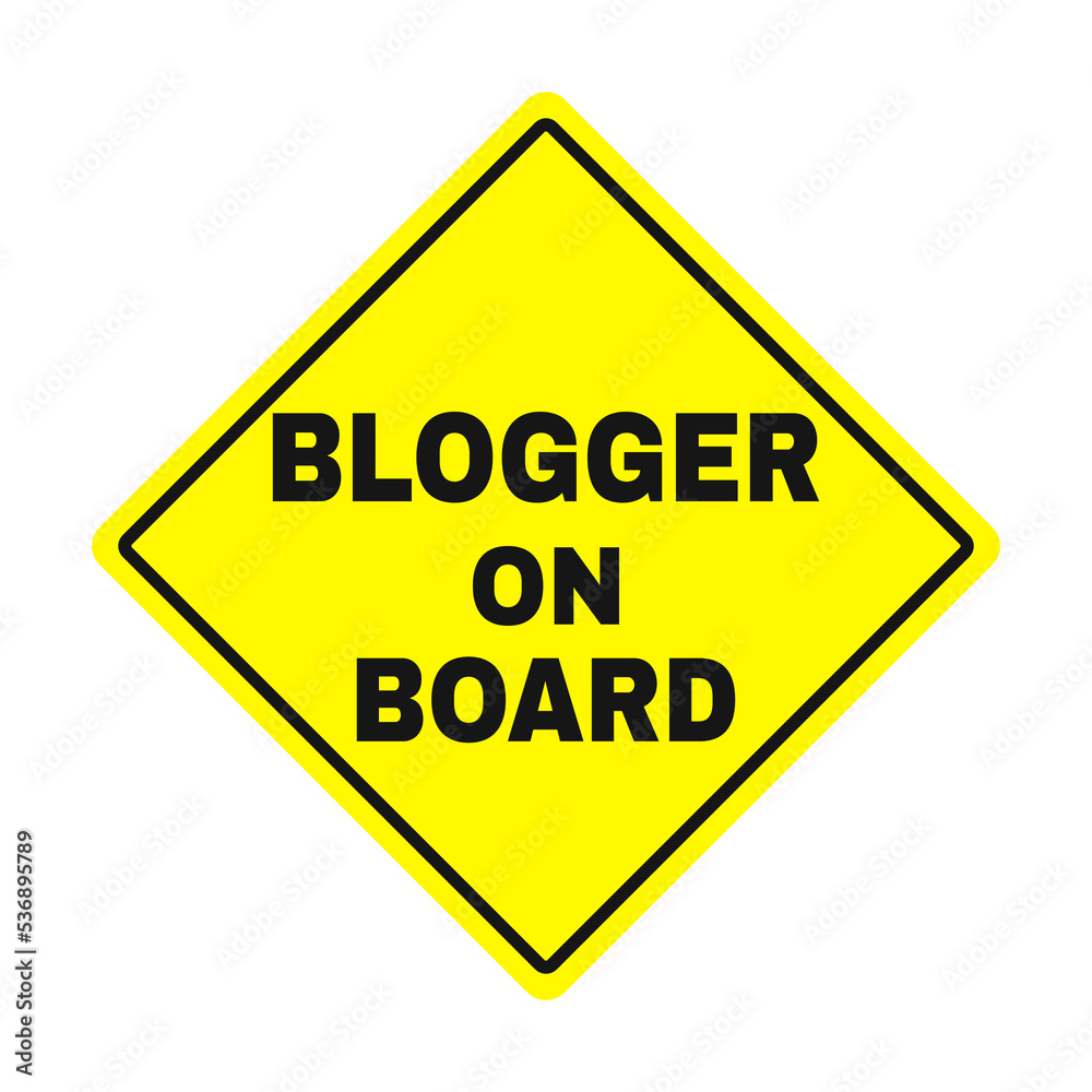 Blogger on Board vector sign. Bumper sticker, blogger in car sign Blogger on Board vector sign. Bumper sticker, blogger in car sign