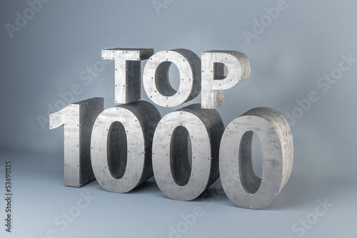 The words top 1000 made from concrete and iron on abstract light grey background, award concept. 3D rendering photo