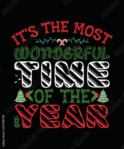 It s The Most Wonderful Time Of The Year Christmas T-shirt Design