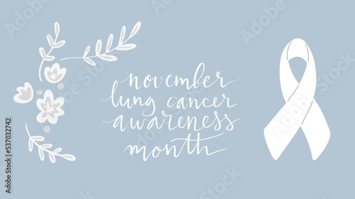 Lung cancer awareness month Novermber handwritten lettering. White support ribbon. Web banner vector