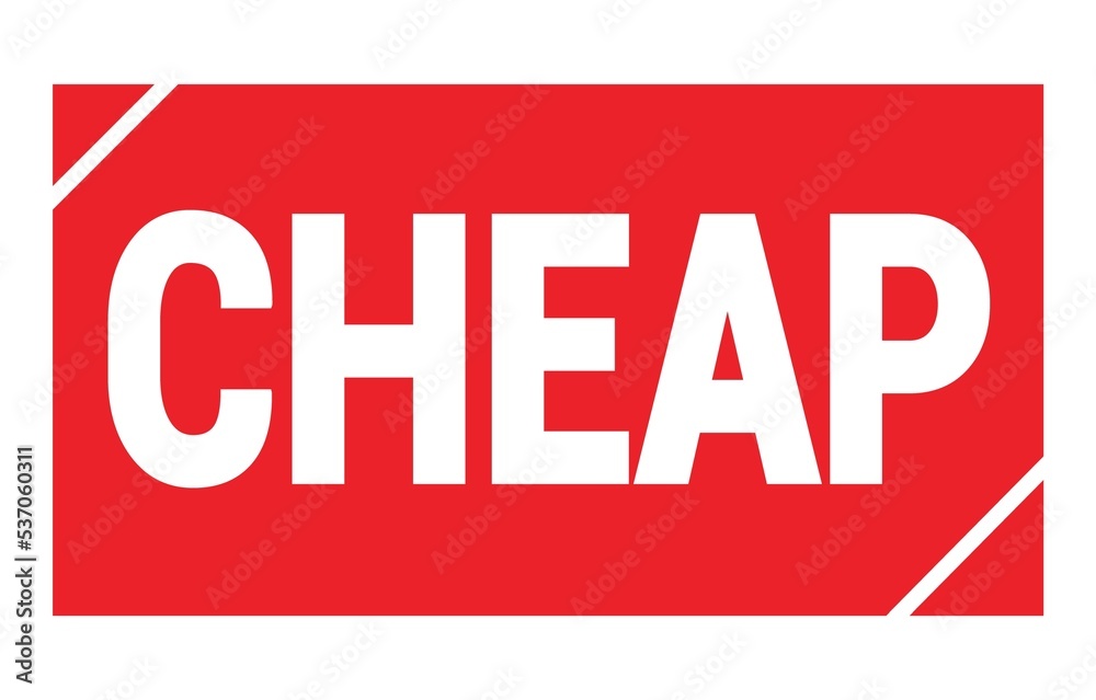 CHEAP text written on red stamp sign. CHEAP text written on red stamp sign.