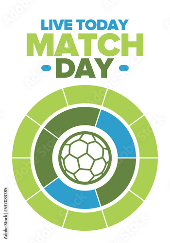 Soccer Match Day. Game day. Fooball pitch and ball. World championship and european cup. League playoff  final of regular season. Sport poster. Vector illustration
