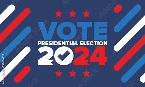 Presidential Election 2024 in United States. Vote day, November 5. US Election. Patriotic american element. Poster, card, banner and background. Vector illustration