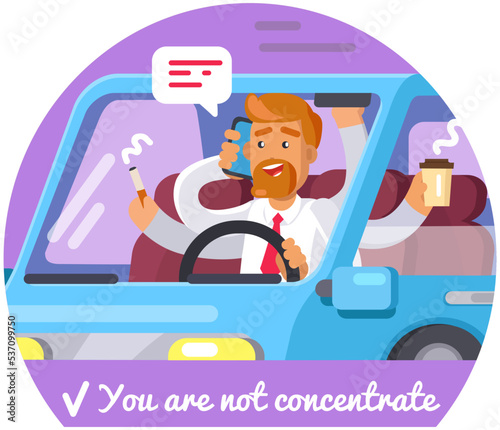 Multitasking while driving. Texting, smoking and eating in car. Dangerous careless driver man talking on cell phone. Male driver is not concentrate, distracted by doing many things at same time