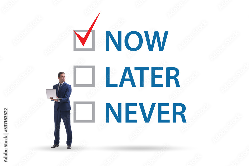 Concept of procrastination with now or later Concept of procrastination with now or later