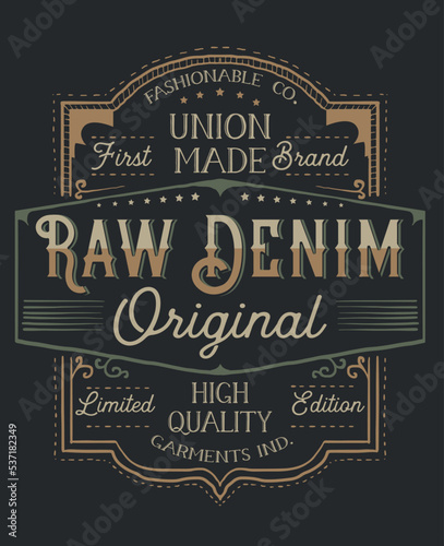The Vintage Raw Denim - Tee Design For Print