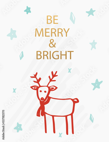 Christmas card with an inscription Be merry and bright. - Vector illustration