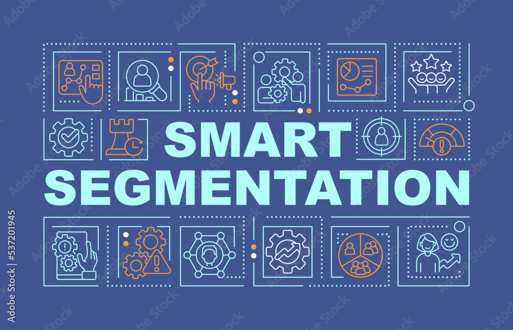 Smart segmentation word concepts dark blue banner. Target audience. Infographics with editable icons on color background. Isolated typography. Vector illustration with text. Arial-Black font used Smart segmentation word concepts dark blue banner. Target audience. Infographics with editable icons on color background. Isolated typography. Vector illustration with text. Arial-Black font used