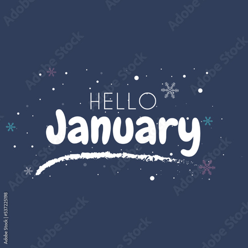 Hello January lettering with snowflakes. Elements for invitations, posters, greeting cards Seasons Greeting