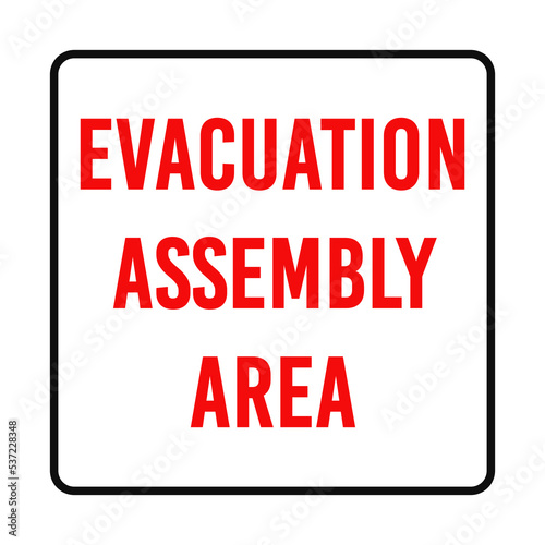 Evacuation Assembly Area Sign - Safety Sign