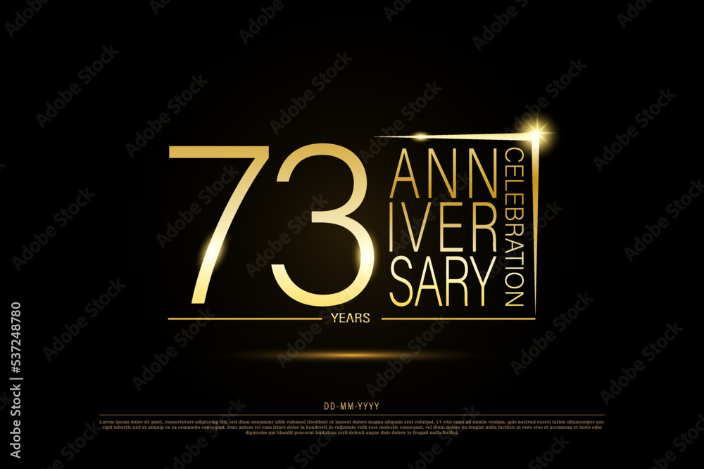 73 years golden anniversary gold logo on black background, vector design for celebration. 73 years golden anniversary gold logo on black background, vector design for celebration.