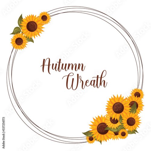 Autumn wreath with sunflowers with space for text. Vector illustration isolated white background.