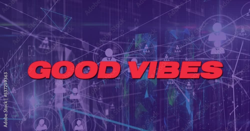 Animation of good vibes text with network of connections and data processing over server room