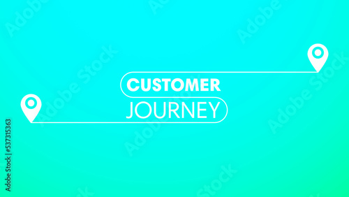 Colorful slide with illustration saying 'customer journey' on turquoise and green gradient background. Simple business slide template or background. Customer journey business buzzword title slide