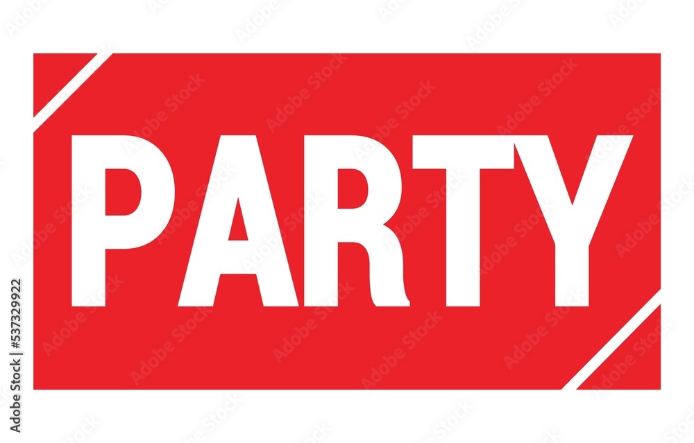 PARTY text written on red stamp sign. PARTY text written on red stamp sign.