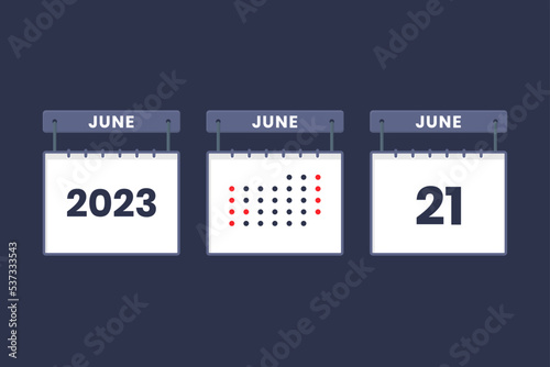 2023 calendar design June 21 icon. 21st June calendar schedule, appointment, important date concept.