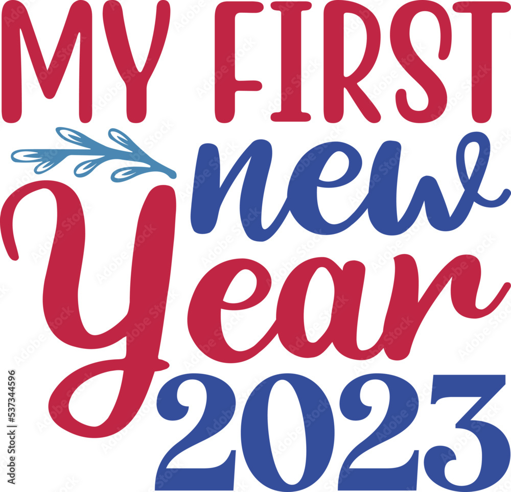 My first new year 2023 My first new year 2023