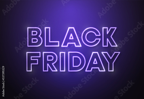 Black friday with neon led light banner. Modern vector background banner design for promotions, advertising, web, social and ads