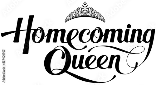 Homecoming Queen - custom calligraphy text