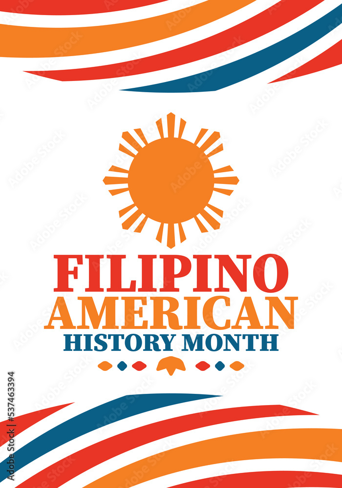 Fototapeta premium Filipino American History Month. Happy holiday celebrate annual in October. Filipinos and United States flag. Culture month. Patriotic design. Poster, card, banner, template. Vector illustration
