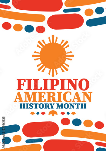 Filipino American History Month. Happy holiday celebrate annual in October. Filipinos and United States flag. Culture month. Patriotic design. Poster, card, banner, template. Vector illustration