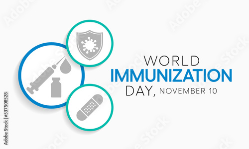 World Immunization day is observed every year on November 10, it is the process by which an individual's immune system becomes fortified against an agent. Vector illustration