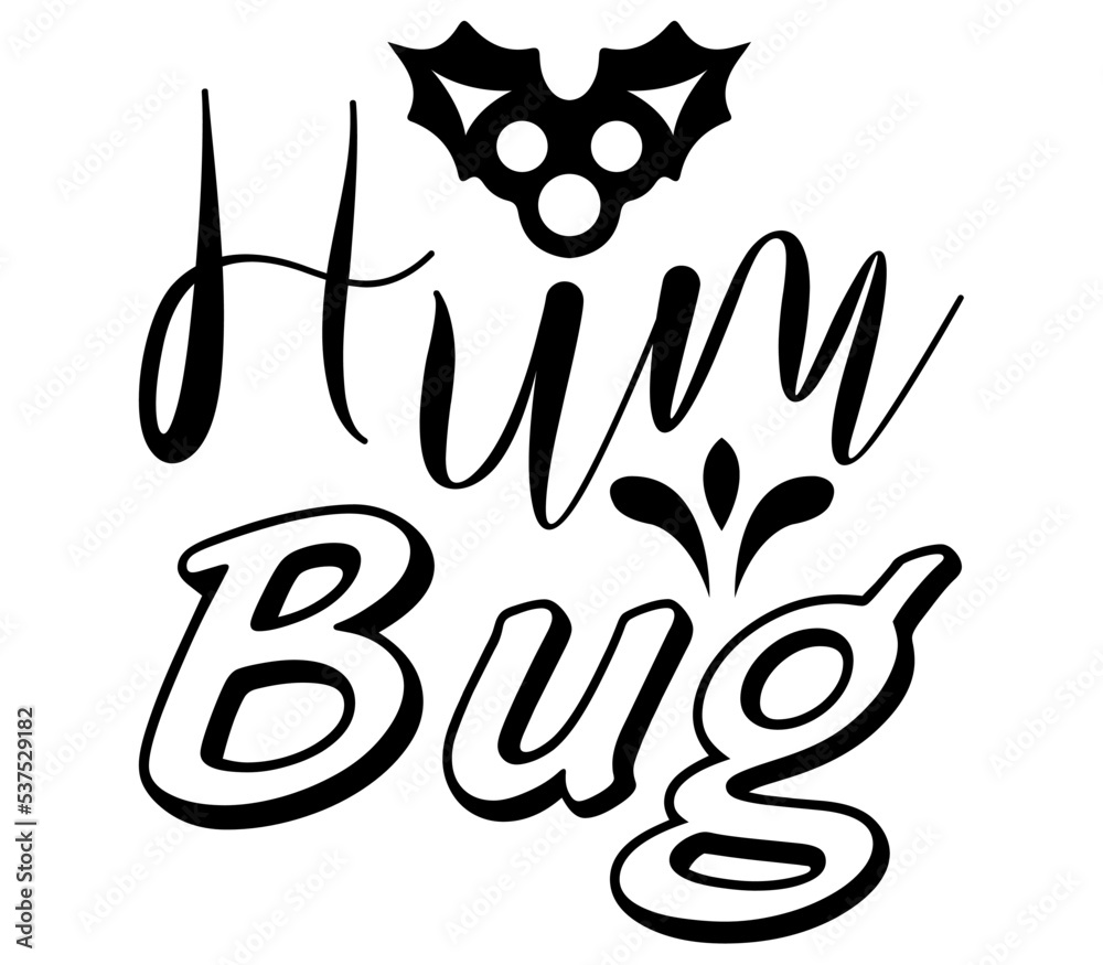 Obraz premium Hum Bug SVG, Christmas SVG, Christmas design, Christmas vector, Christmas SVG Bundle, Christmas SVG designs, Christmas PNG