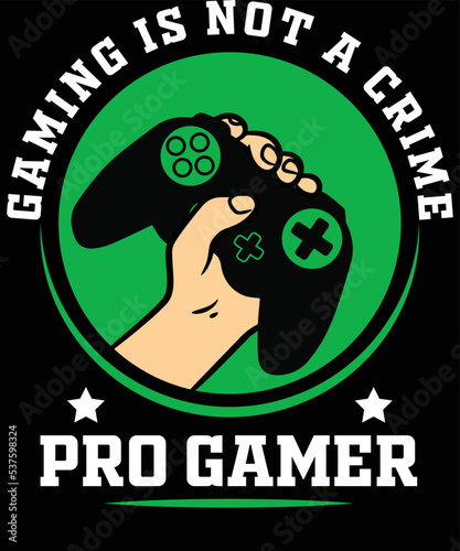 Gaming is not a crime, Pro Gamer shirt