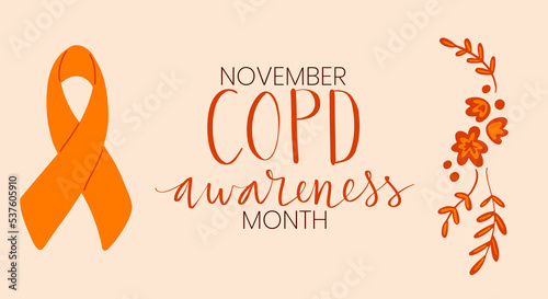 COPD chronic obstructive pulmonary disease awareness month Novermber handwritten lettering. Orange support ribbon. Web banner vector